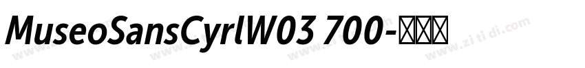 MuseoSansCyrlW03 700字体转换